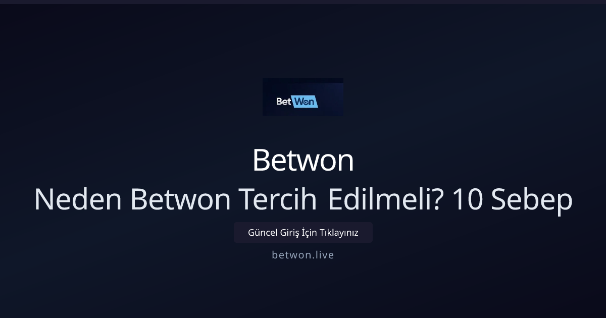 Betwon ile Güvenli ve Hızlı Oyun Deneyimi: 10 Nedeni Betwon ile Güvenli ve Hızlı Oyun Deneyimi: 10 Nedeni - Betwon rehber görseli